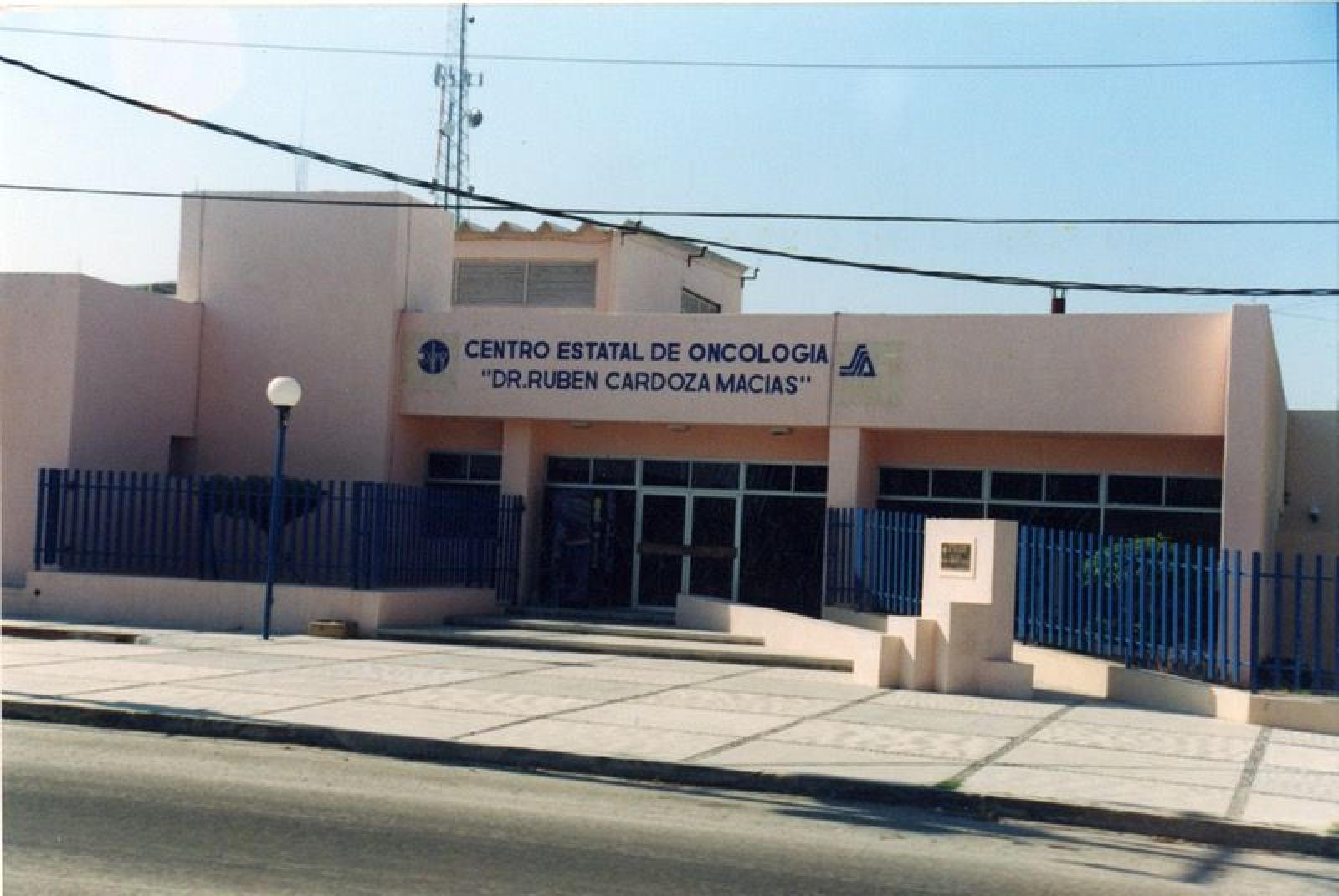 “Centro Estatal de Oncología ‘Doctor Rubén Cardoza Macías’”.