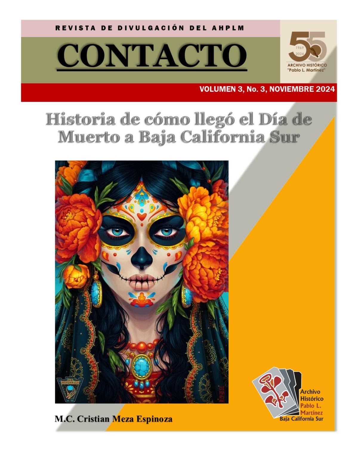 CONTACTO, REVISTA DE DIVULGACIÓN AHPLM, VOLUMEN 3:"Historia de cómo llegó el Día de Muerto a Baja California Sur"