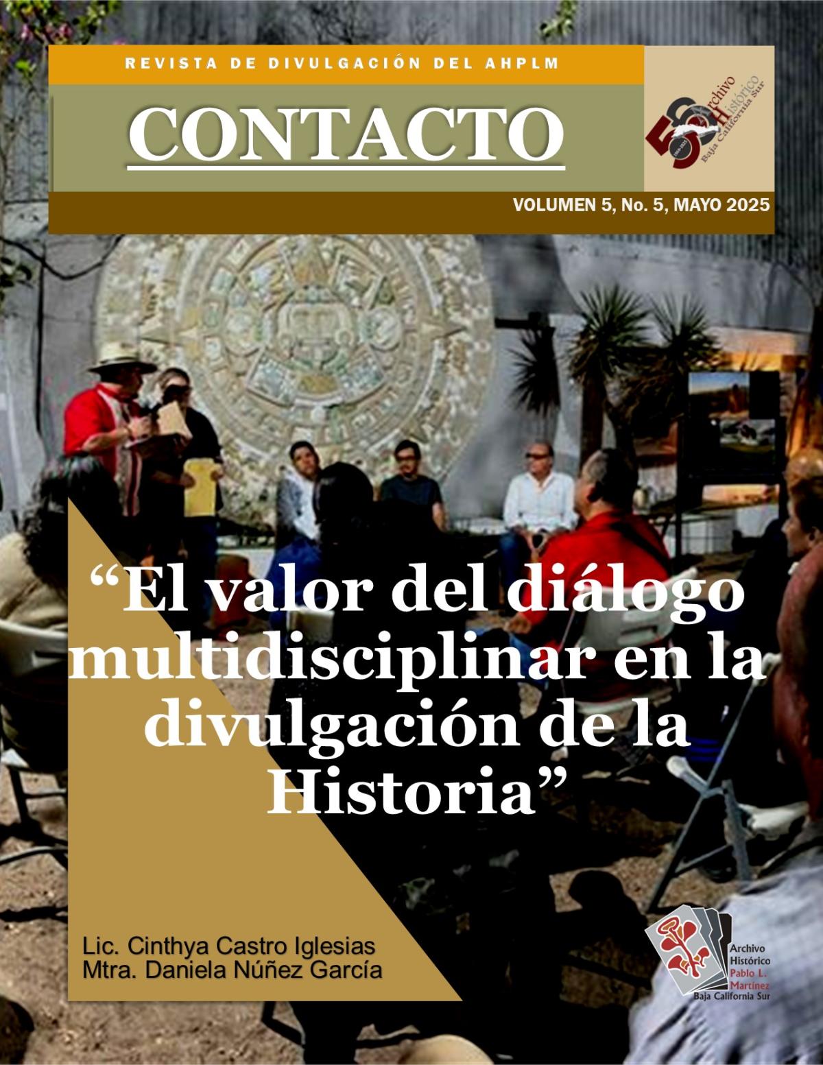 CONTACTO, REVISTA DE DIVULGACIÓN AHPLM, VOLUMEN 5: “El valor del diálogo multidisciplinar en la divulgación de la Historia”