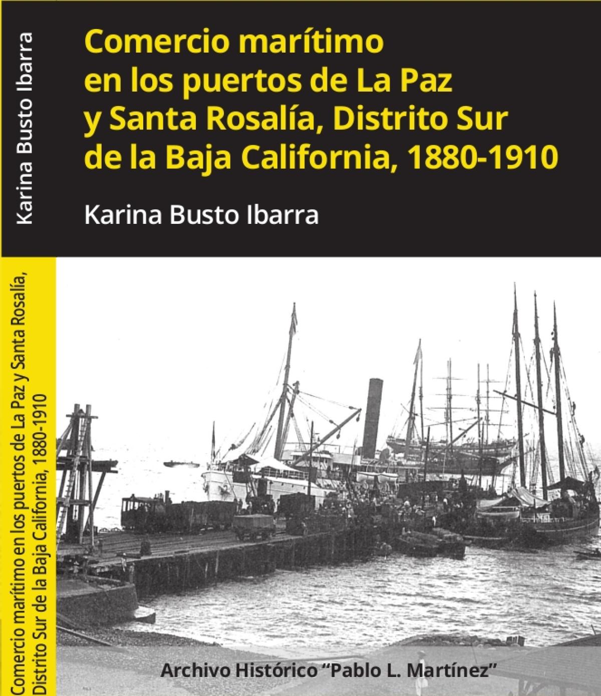Comercio marítimo en los puertos de la Paz y Santa Rosalía, Distrito Sur de la Baja California, 1880-1910