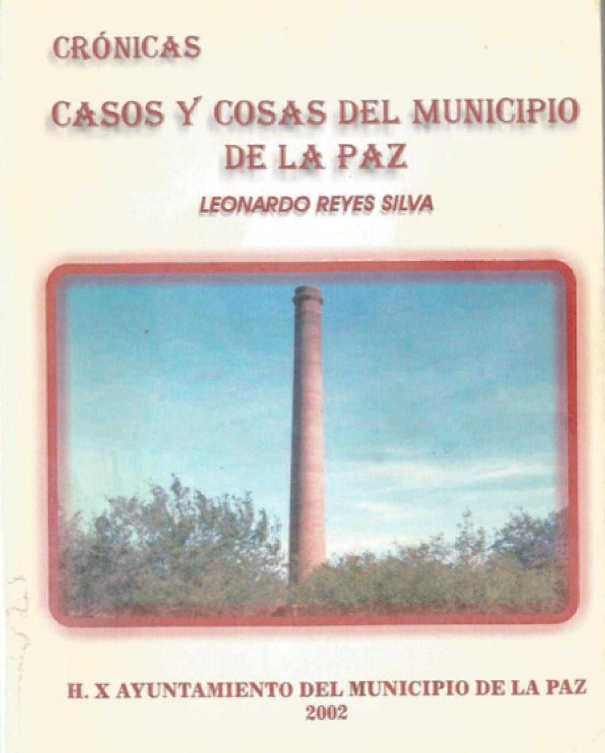 Crónicas. Casos y Cosas Del Municipio De La Paz