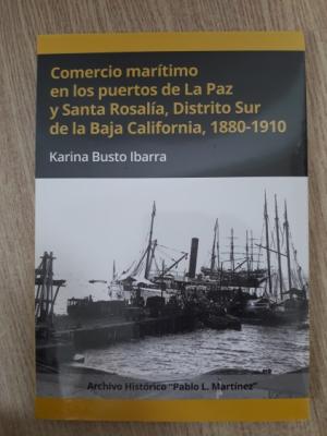 Comercio marítimo en los puertos de la Paz y Santa Rosalía, Distrito Sur de la Baja California, 1880-1910