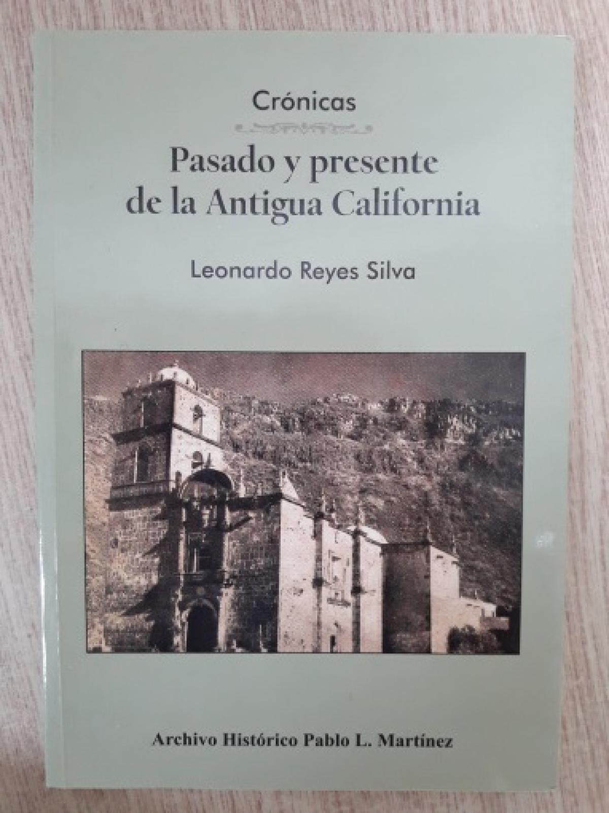 Crónicas pasado y presente de la antigua california