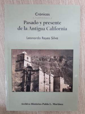 Crónicas pasado y presente de la antigua california