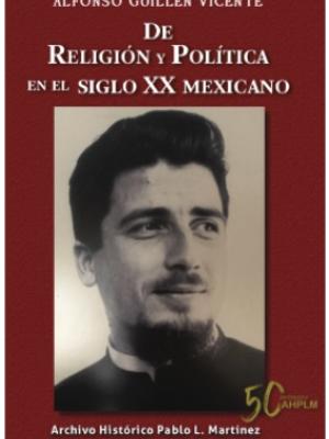 De Religión y política en el siglo XX Mexicano