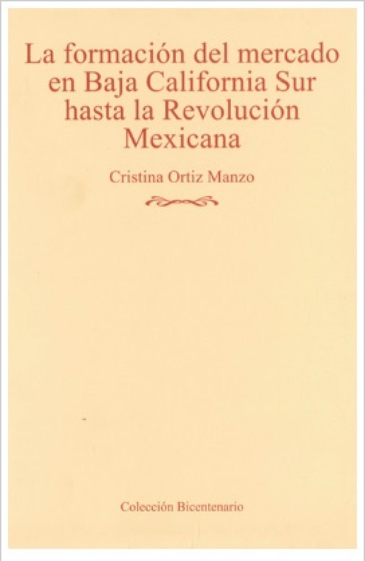 La formación del mercado en Baja California Sur hasta la Revolución Mexicana