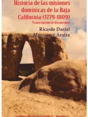 Historia de las misiones dominicas de la Baja California (1779-1809)