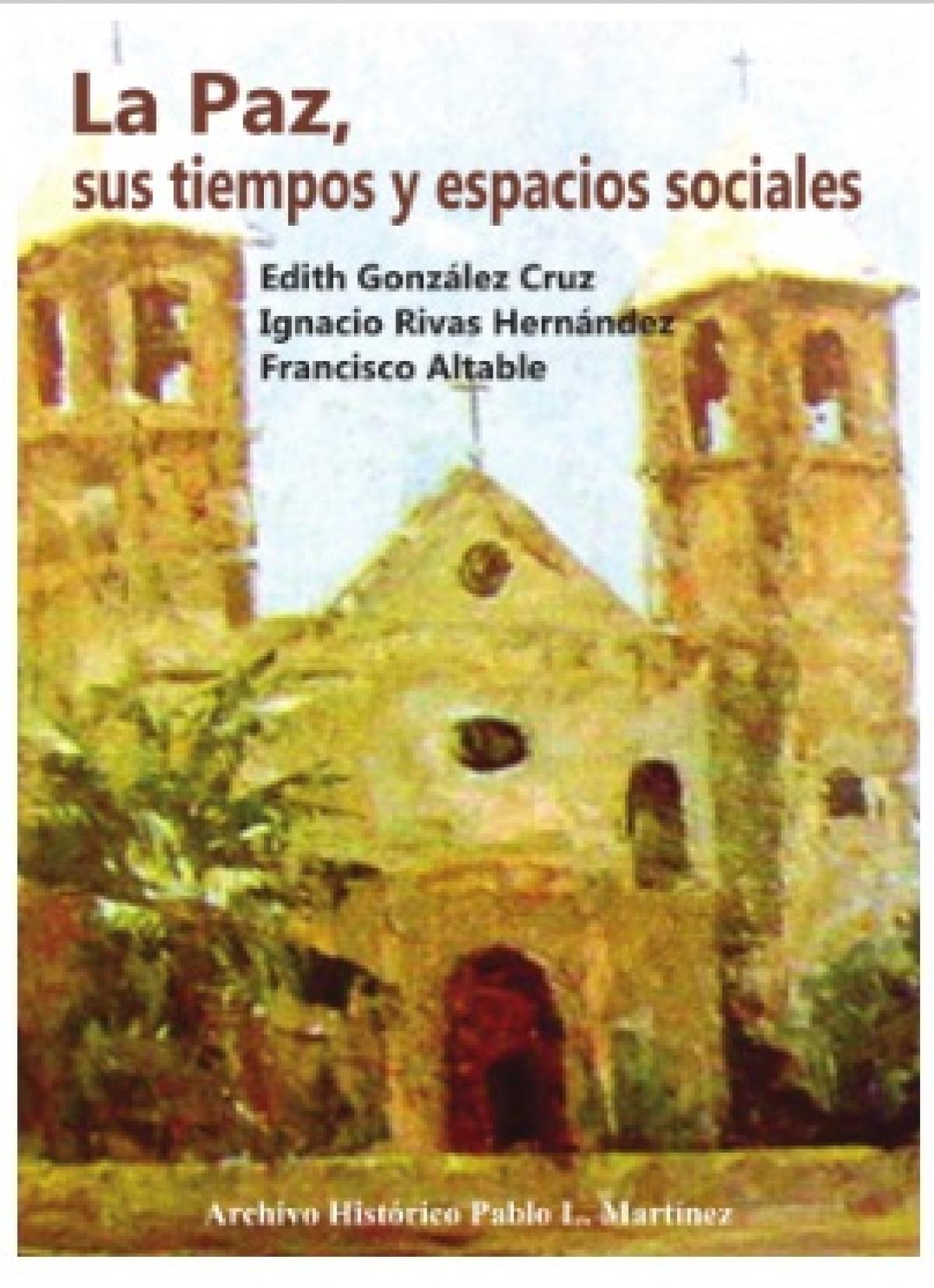 La Paz, sus tiempos y espacios sociales