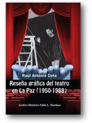 Reseña Grafica del teatro de la paz (1950-1988)