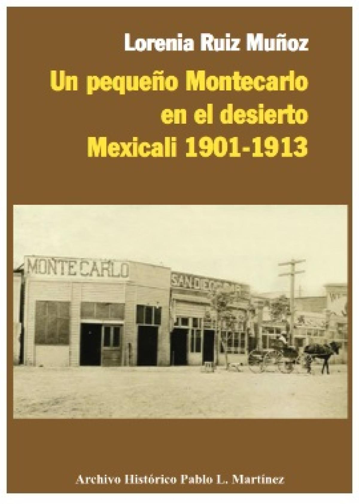 Un pequeño Montecarlo en el desierto, Mexicali 1901-1913