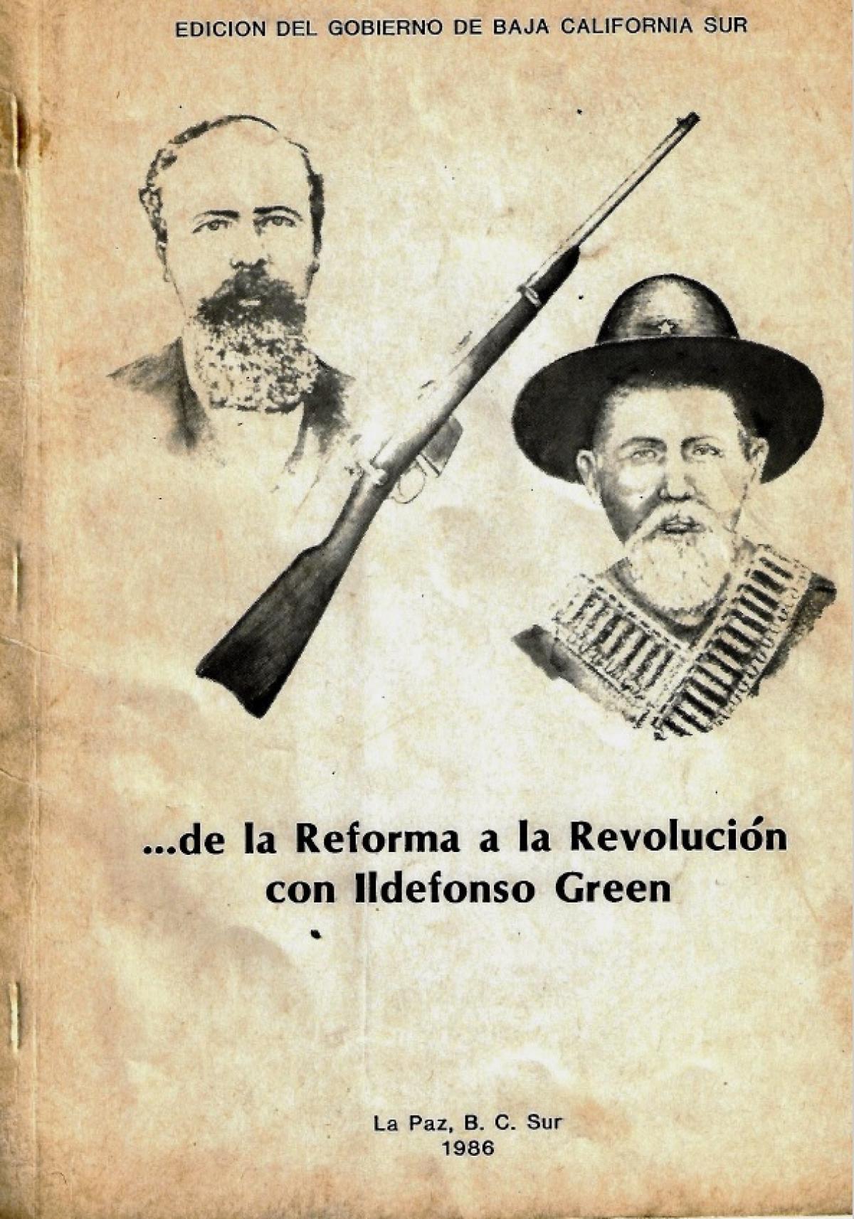 De la Reforma a la Revolución con Ildefonso Green