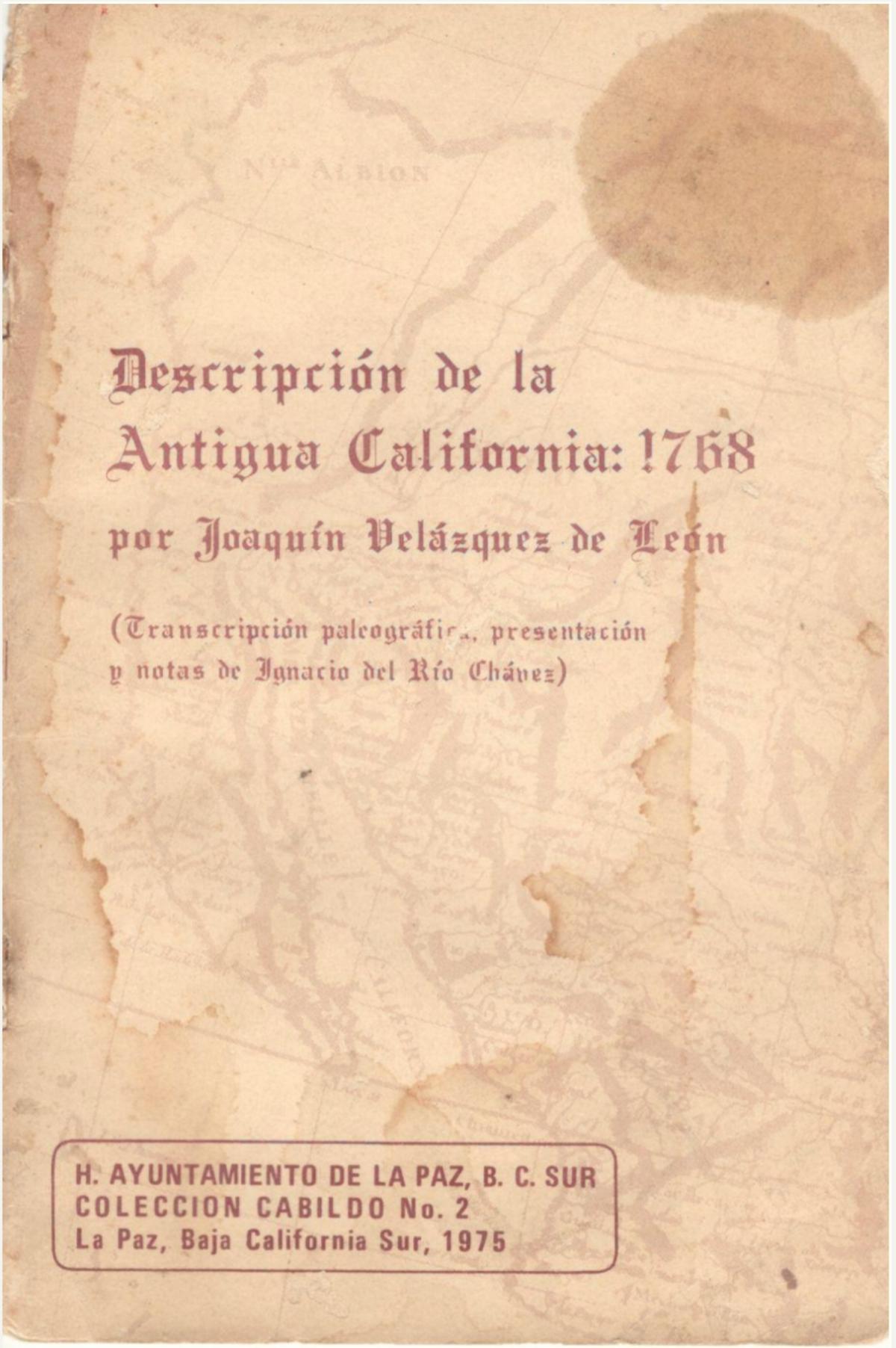 Descripción de la Antigua California: 1768