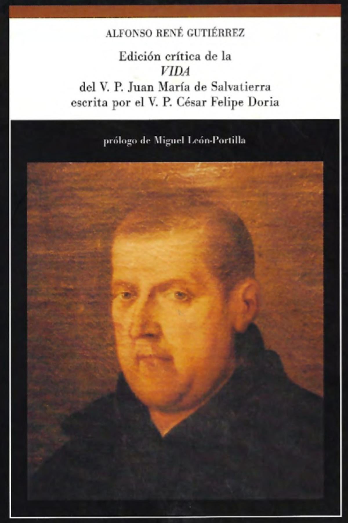 Edición Crítica de la Vida del V.P. Juan María de Salvatierra