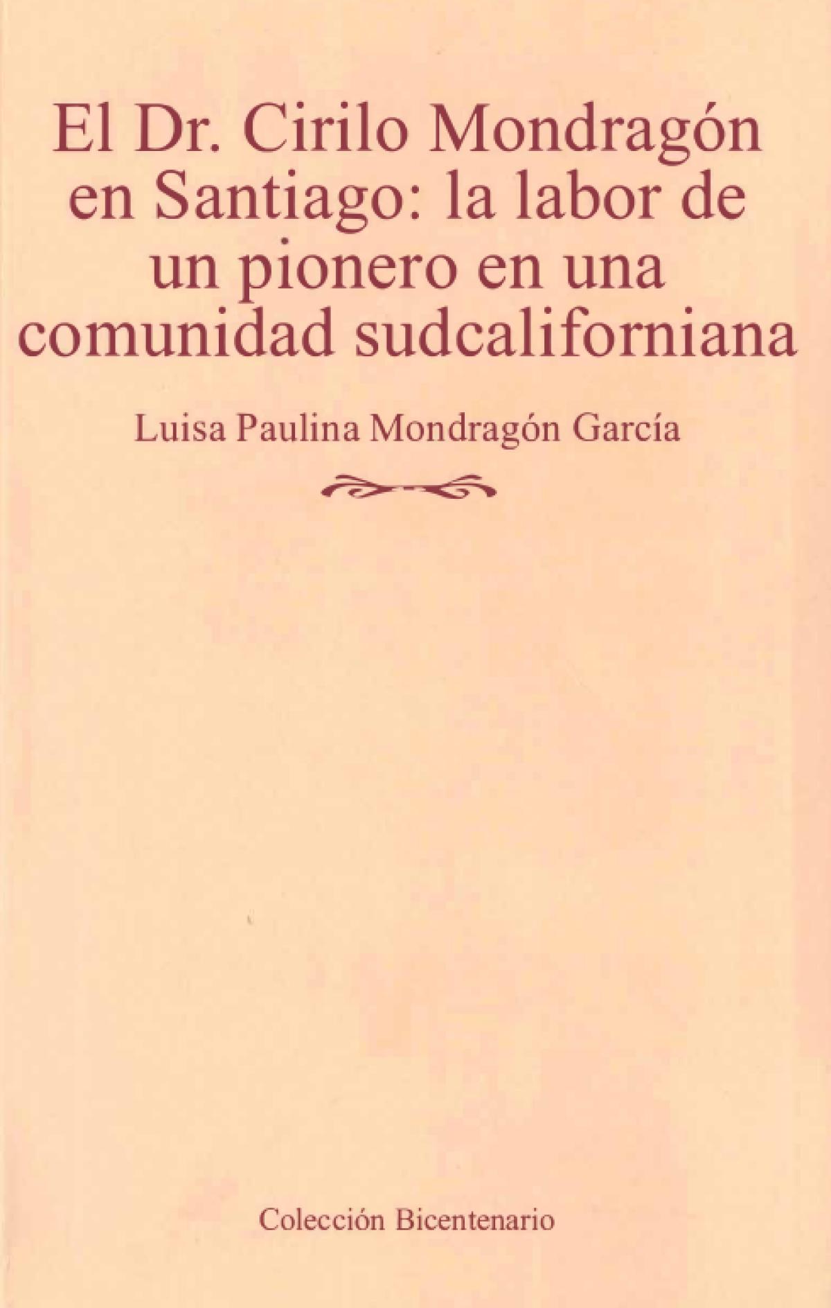El Dr. Cirilo Mondragon en Santiago: la labor de un pionero en una comunidad sudcaliforniana