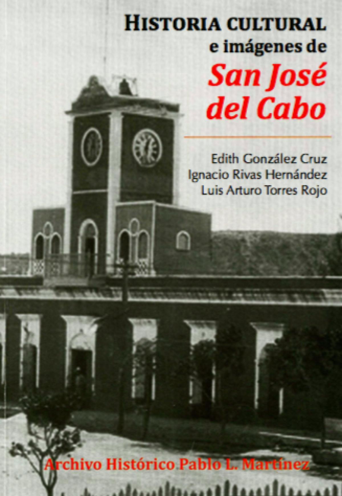 Historia Cultural e imágenes de San José del Cabo