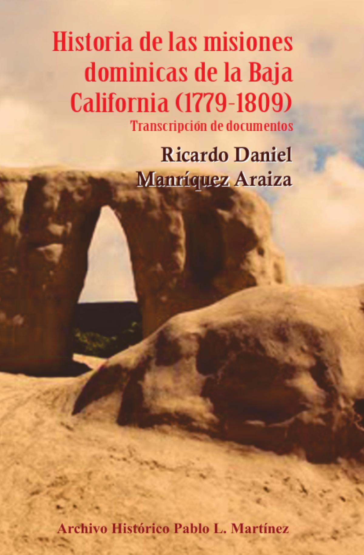 Historia de las misiones dominicas de la Baja California (1779-1809)