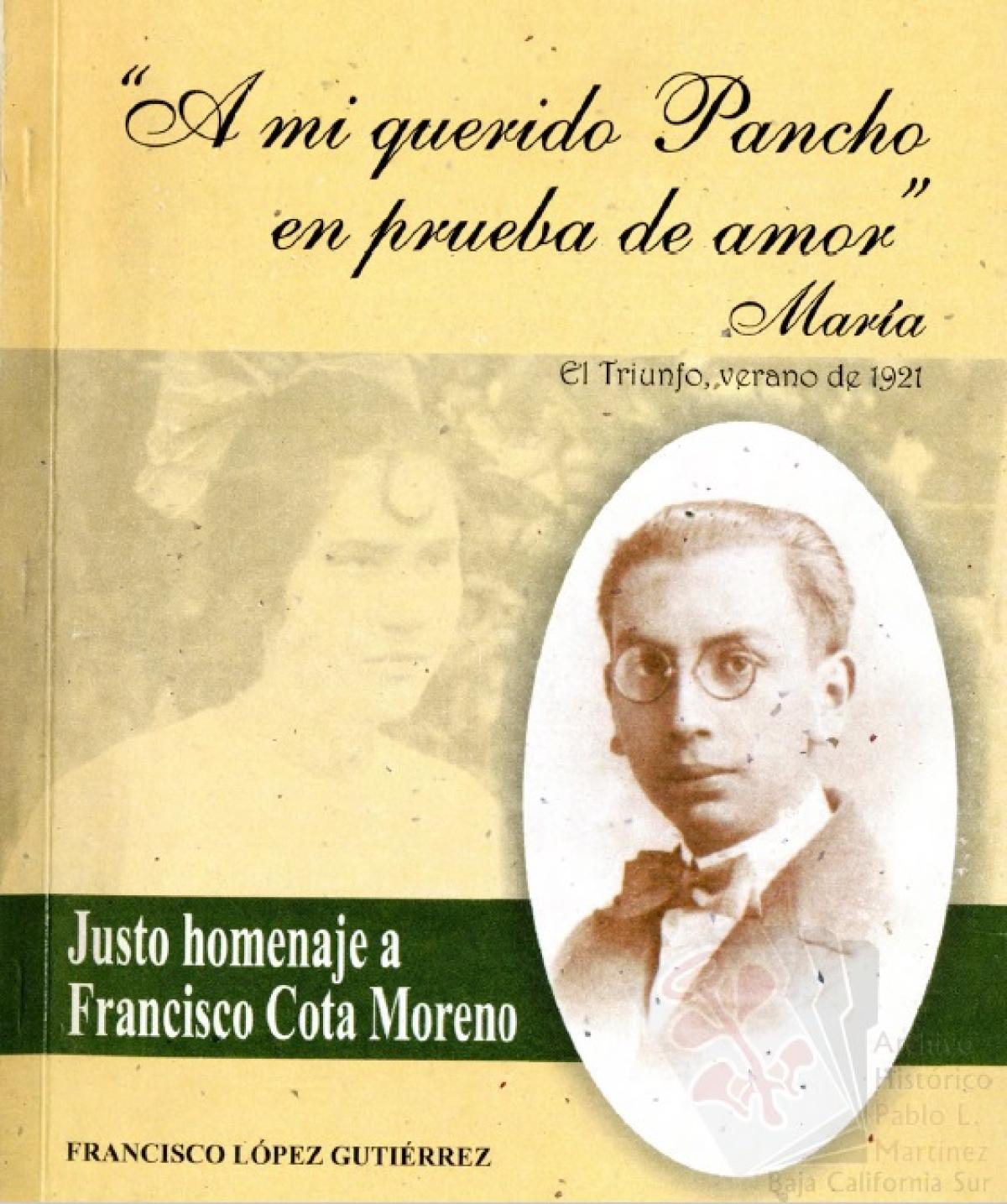 A mi querido Pancho en prueba de amor. Homenaje a Francisco Cota Moreno