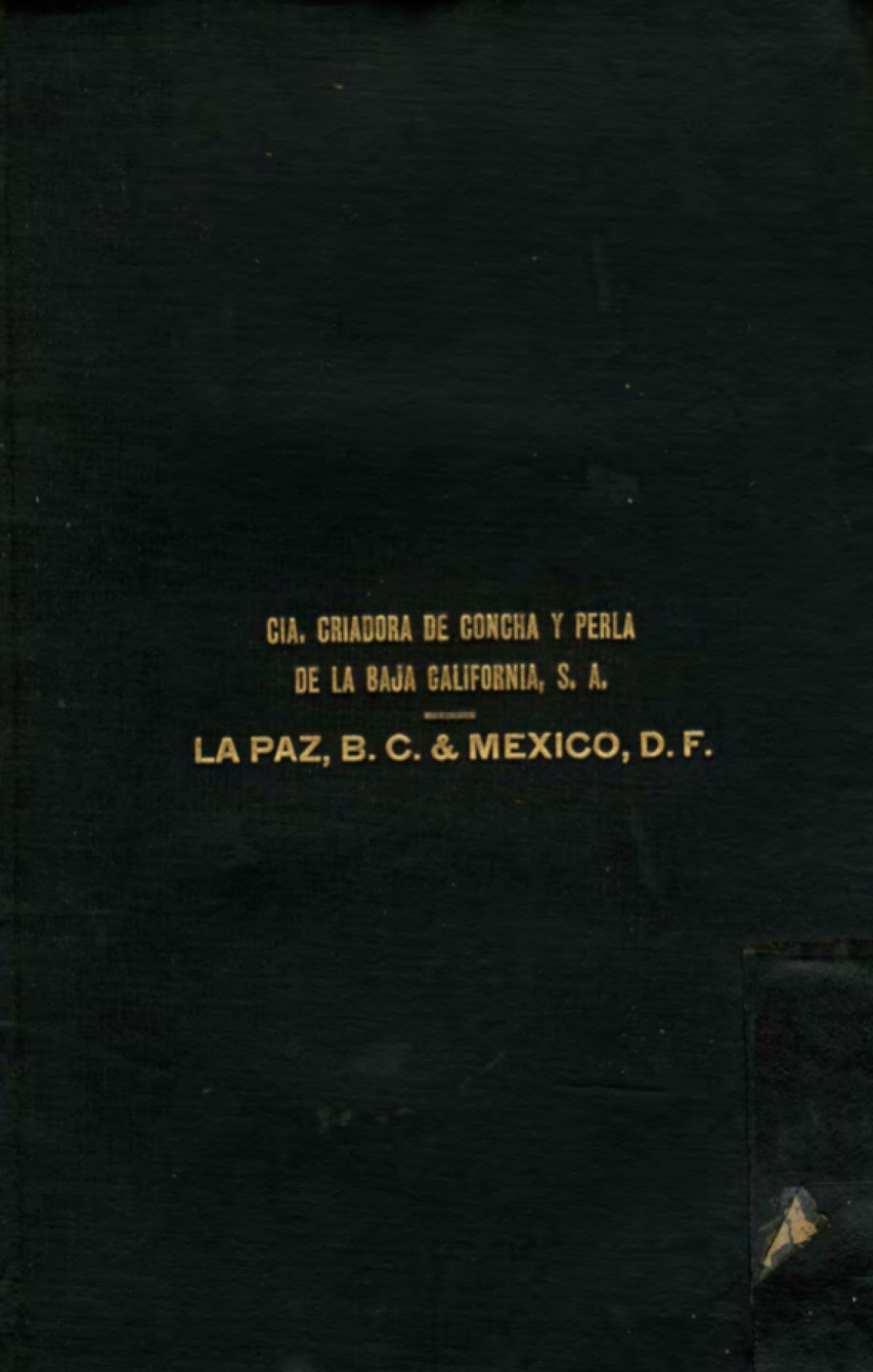Informe Compañía Criadora de Concha y Perla de la Baja California, S.A.