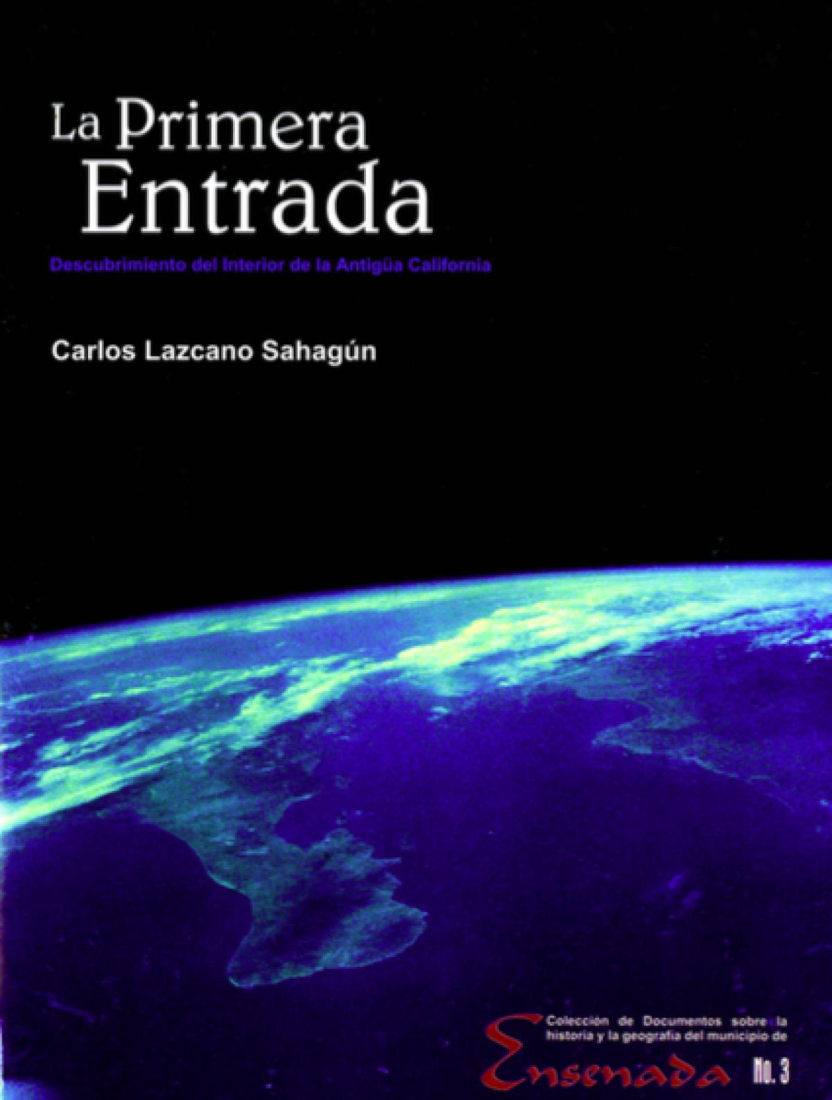 La primera entrada. Descubrimiento del interior de la Baja California