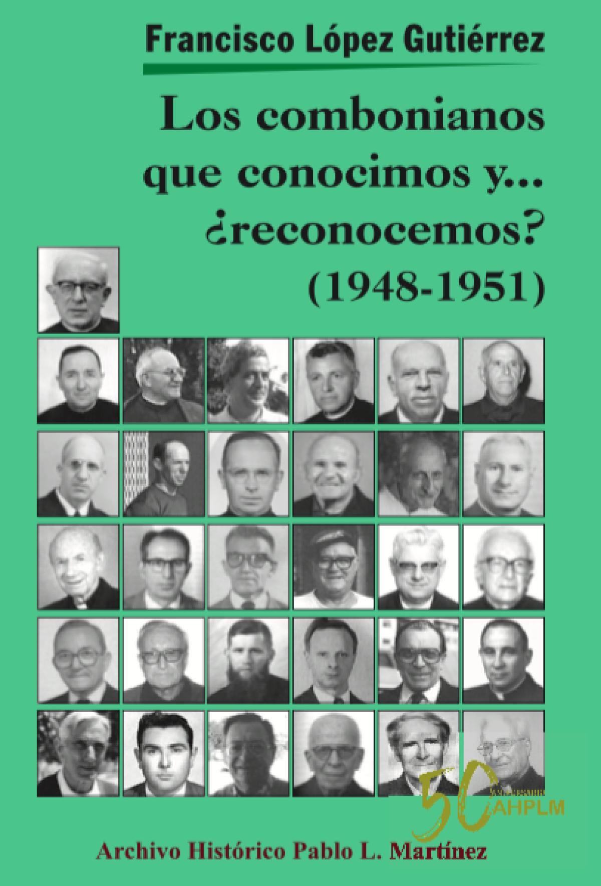 Los combonianos que conocimos y ¿reconocemos? 1948-1951