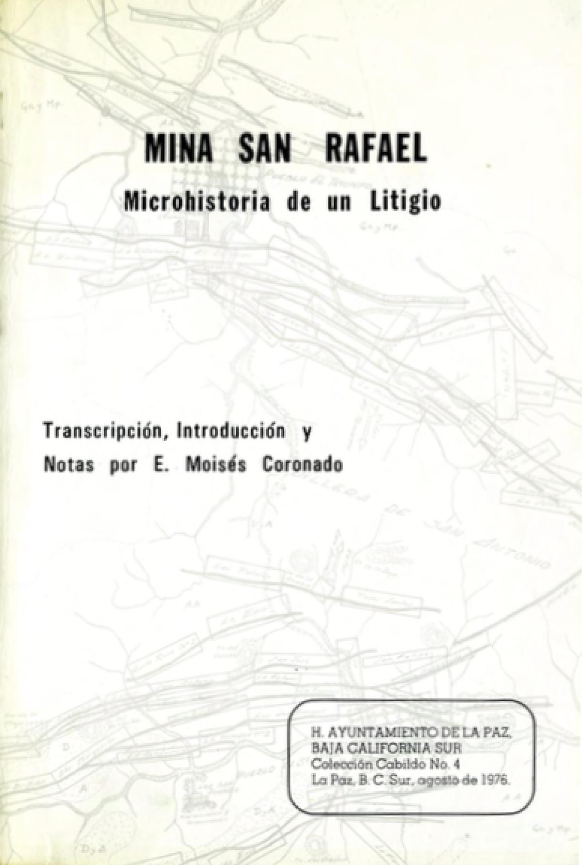Mina San Rafael Microhistoria de un Litigio