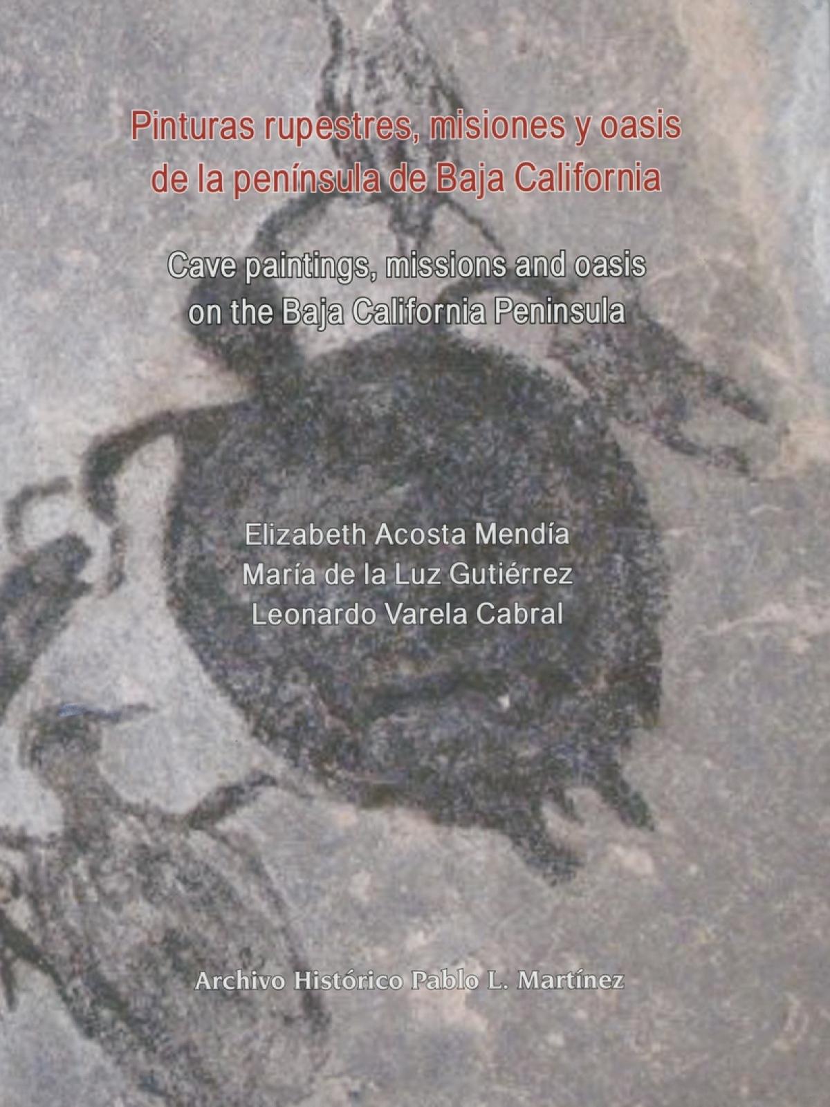 Pinturas rupestres, misiones y oasis de la península de Baja California