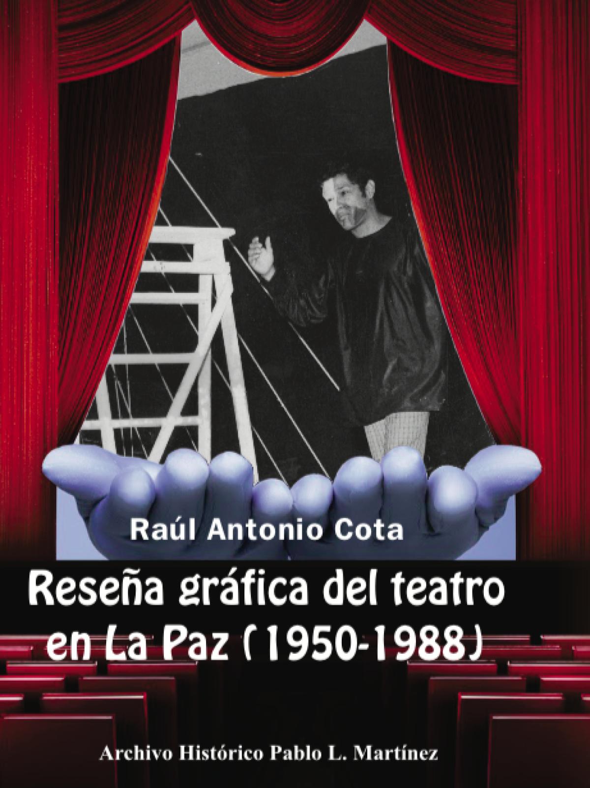 Reseña gráfica del teatro en La Paz (1950-1988)