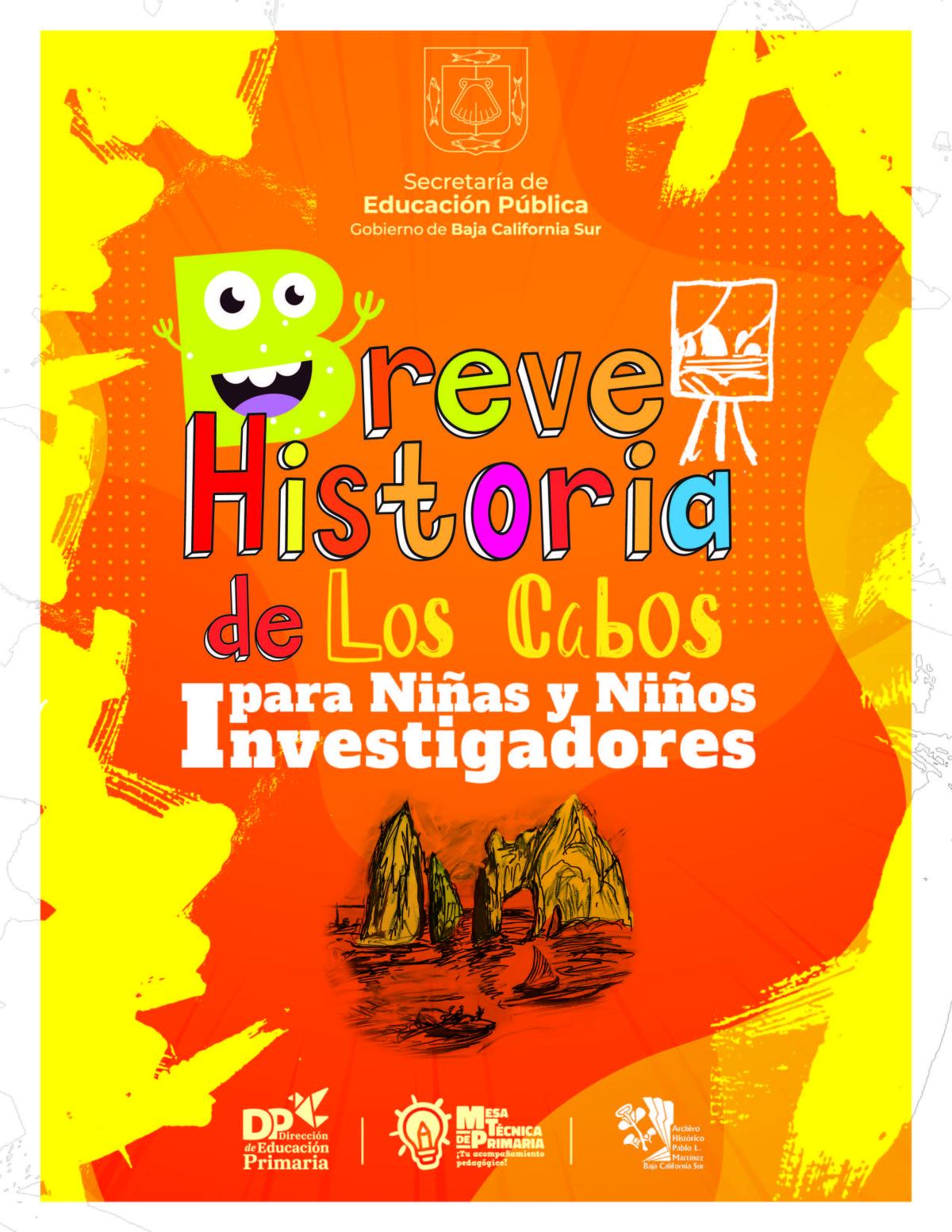 Breve Historia de Los Cabos para Niñas y Niños Investigadores