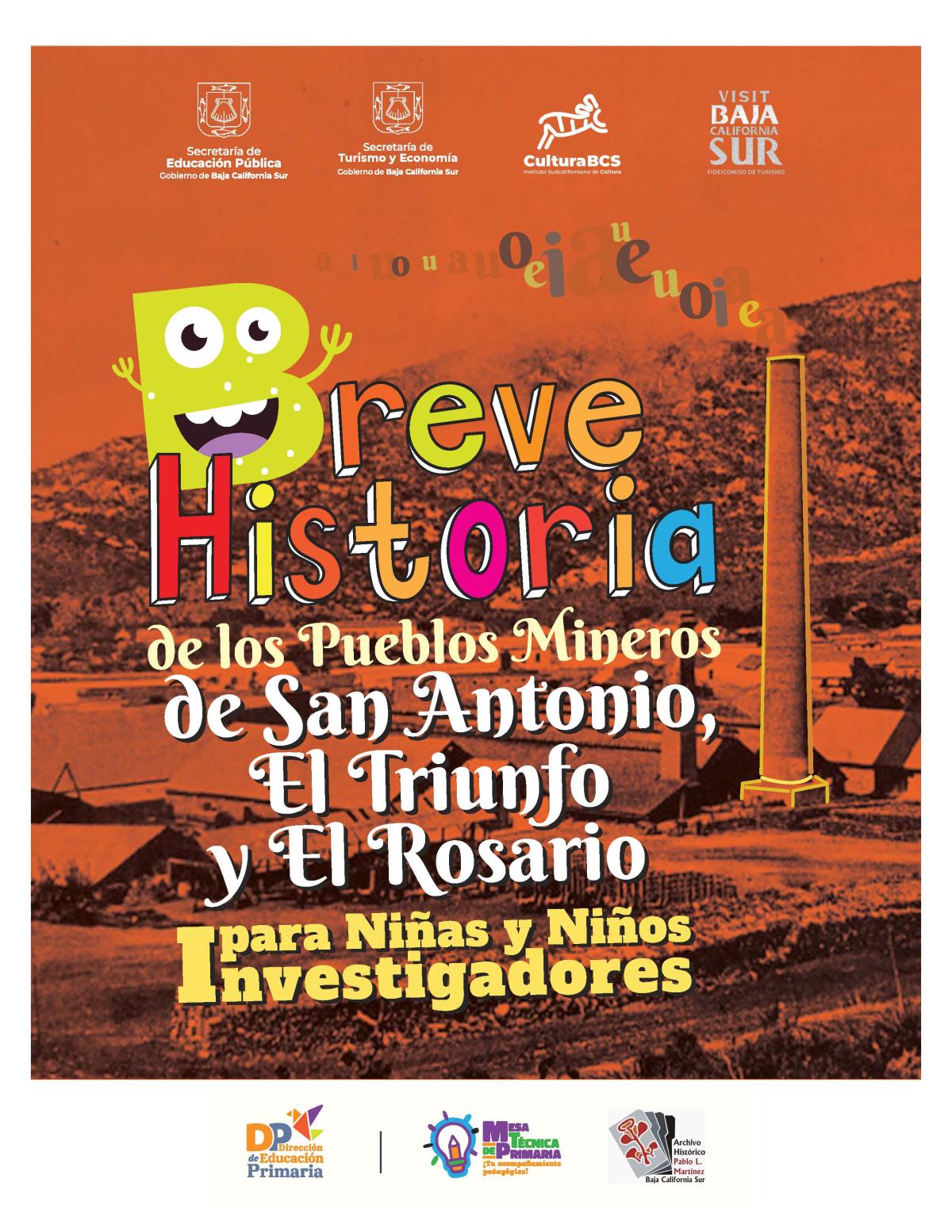 Breve Historia de los Pueblos Mineros de San Antonio, El Triunfo y El Rosario para Niñas y Niños Investigadores